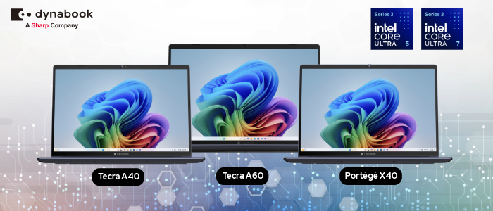 Dynabook Adds Intel&reg; Core™ Ultra Series 3 Processors With Copilot+ AI Capabilities to Port&eacute;g&eacute;&reg; X40, Tecra&reg; A40 and Tecra&reg; A60 Laptop Lineup
